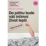 Kevin Leman: Do pátku bude váš intimní život lepší – Hledejceny.cz
