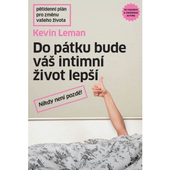 Kevin Leman: Do pátku bude váš intimní život lepší