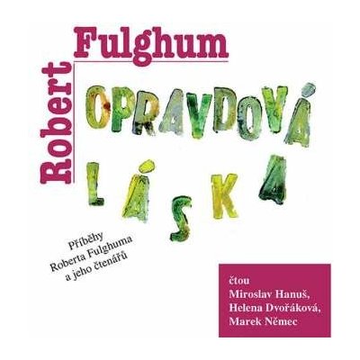 Miroslav Hanuš - Fulghum - Opravdová láska CD CD – Hledejceny.cz