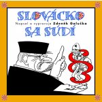 Slovácko sa súdí - Zdeněk Galuška - 3CD – Hledejceny.cz