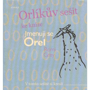 Orlíkův sešit ke knize Jmenuji se Orel