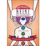 Reiki. pro začátečníky - Victor Archuleta – Hledejceny.cz