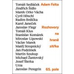 Rozhovory na hraně zítřka: Tomáš Sedláček, Jindřich Šídlo, Marek Orko Vácha, Tomáš Klus, Cyril Höschl a další - Folta Adam – Sleviste.cz