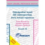 Odvápnění kostí čili osteoporóza. Dieta bohatá vápníkem. – Hledejceny.cz