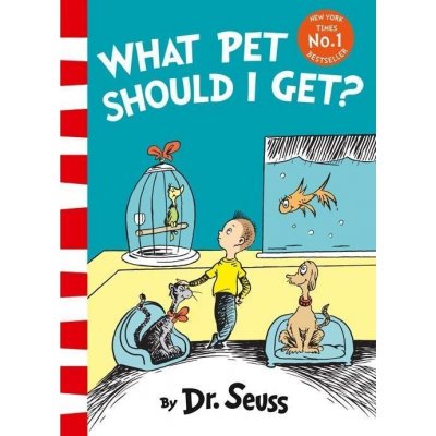 What Pet Should I Get? - Dr. Seuss