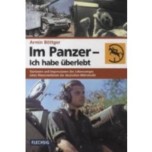 Im Panzer - Ich habe berlebt Bttger Armin Pevná vazba