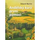 Andělský kurz prvnípomoci Martin Eduard