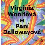 Paní Dallowayová - Virginia Woolfová - čte Marie Štípková – Hledejceny.cz