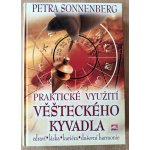 Praktické využití věšteckého kyvadla zdraví * láska* kariéra* duševní harmonie - Sonnenberg Petra – Sleviste.cz