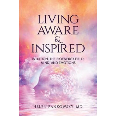 Living Aware & Inspired Pankowsky HelenPaperback