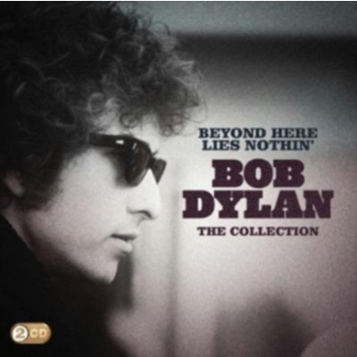 Bob Dylan - Beyond Here Lies Nothin' CD – Hledejceny.cz