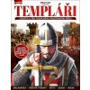 Kniha Templáři - Vzestup, vrchol a pád nejznámějšího rytířského řádu - kolektiv autorů
