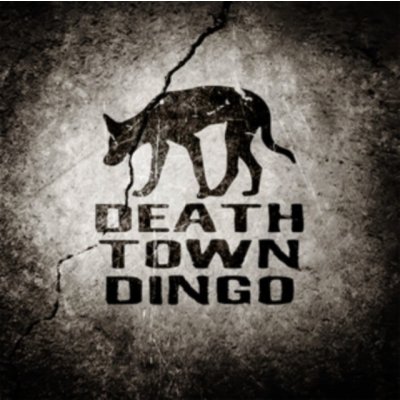 Death Town Dingo Death Town Dingo CD – Zbozi.Blesk.cz