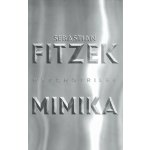 Mimika - Sebastian Fitzek – Hledejceny.cz