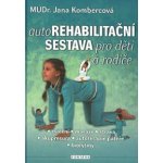 Autorehabilitační sestava pro děti a rodiče Kombercová Jana – Hledejceny.cz