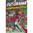 Matt Groening - Futurama - Dobrodružství ještě šílenější, kniha