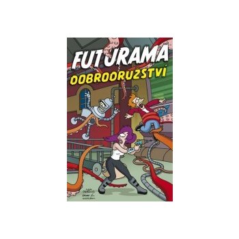 Matt Groening - Futurama - Dobrodružství ještě šílenější, kniha