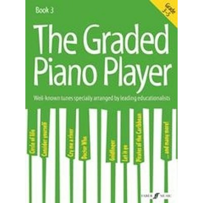 Graded Piano Player: Grades 3-5 – Hledejceny.cz