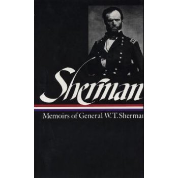 William Tecumseh Sherman: Memoirs of General W. T. Sherman Sherman William TecumsehPevná vazba