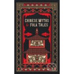 Chinese Myths and Folk Tales - Barnes and Noble – Hledejceny.cz