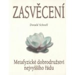 Fontana Zasvěcení : Metafyzické dobrodružství nejvyššího řádu Schnell Donald – Hledejceny.cz