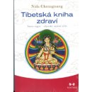 Tibetská kniha zdraví - Sowa rigpa – tibetské umění léčit