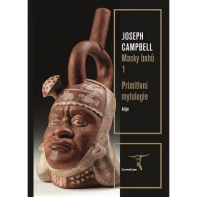 Primitivní mytologie - Joseph Campbell – Zbozi.Blesk.cz