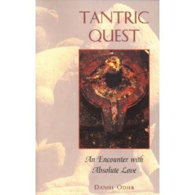 Tantric Quest - D. Odier An Encounter with Absolut