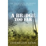 A Bridge Too Far C. Ryan – Hledejceny.cz