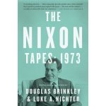 The Nixon Tapes: 1973 Brinkley DouglasPaperback – Zboží Mobilmania