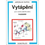 Vytápění pro 3. ročník učebního oboru instalatér – Sleviste.cz