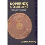 Koperník a české země - Zdeněk Horský – Hledejceny.cz