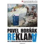 Reklama. Teoreticko-historické aspekty reklamy a marketingovej komunikácie - Pavel Horňák – Sleviste.cz