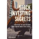 Stock Investing Secrets: Everything you need to know about making money with stocks – Hledejceny.cz