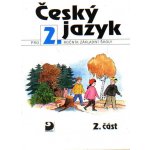 Český jazyk pro 2.ročník základní školy - 2.část - a kolektiv Konopková – Hledejceny.cz