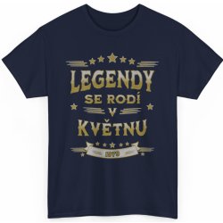 Tričko s potiskem Legendy se rodí v květnu změň si měsíc i rok! Navy