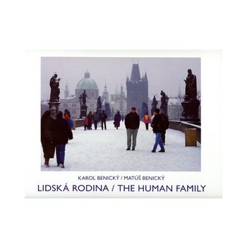 Lidská rodina / The Human Family - Benický Karol, Benický Matúš