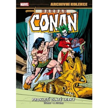 Archivní kolekce Barbar Conan 3 - Prokletí zlaté lebky - Roy Thomas