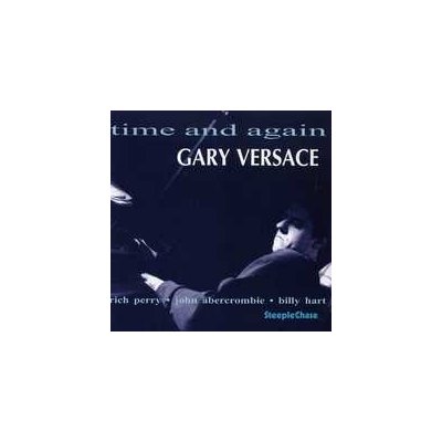 Gary Versace - Time And Again – Zboží Mobilmania