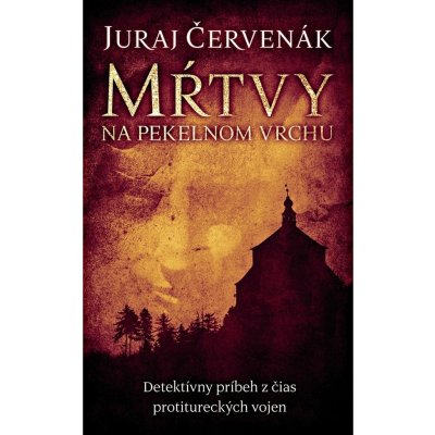 Mŕtvy na Pekelnom vrchu Barbarič a Stein 1 - Juraj Červenák – Zboží Mobilmania