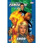 Ultimate Fantastic Four 1 - Zrod - B. Bendis – Hledejceny.cz