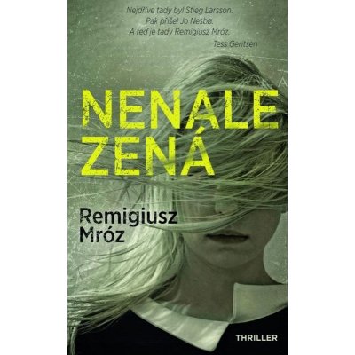 Nenalezená - Mróz Remigiusz – Zbozi.Blesk.cz