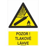 Pozor ! Tlakové láhve - ISO 7010 plast 3 mm 600x400mm – Zboží Mobilmania
