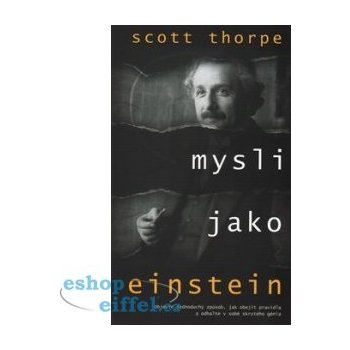Mysli jako Einstein - Thorpe Scott