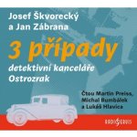 3 případy detektivní kanceláře Ostrozrak - Jan Zábrana - Čte Martin Preiss, Michal Bumbálek, Lukáš Hlavica) – Hledejceny.cz