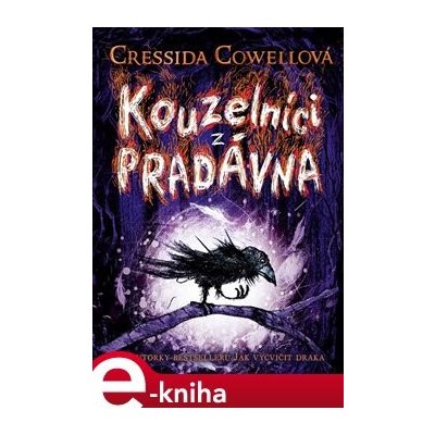 Kouzelníci z pradávna - Cressida Cowellová – Zboží Mobilmania