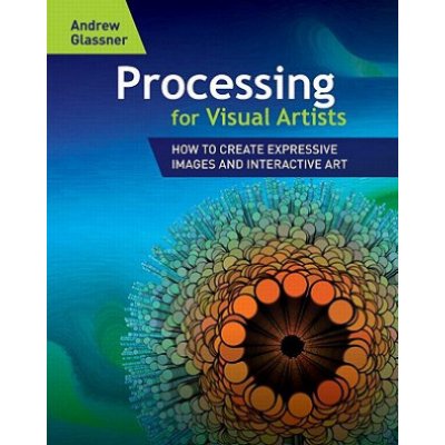 Processing for Visual Artists – Hledejceny.cz