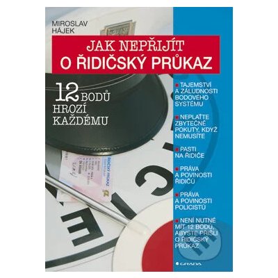 Jak nepřijít o řidičský průkaz - Miroslav Hájek – Zboží Mobilmania