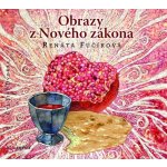 Obrazy z Nového zákona - Fučíková Renáta – Zboží Mobilmania