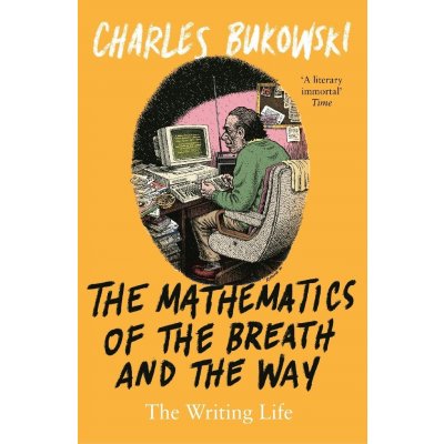 The Mathematics of the Breath and the Way - Bukowski Charles